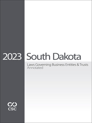 cover image of CSC&#174; South Dakota Laws Governing Business Entities Annotated